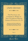 Image for The Political and Commercial Works of That Celebrated Writer Charles D&#39;avenant, LL. D, Vol. 5: Relating to the Trade and Revenue of England, the Plantation Trade, the East-India Trade and African Trad