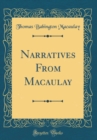 Image for Narratives From Macaulay (Classic Reprint)