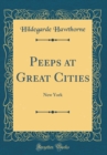 Image for Peeps at Great Cities: New York (Classic Reprint)