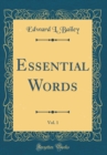 Image for Essential Words, Vol. 1 (Classic Reprint)