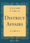 Image for District Affairs (Classic Reprint)