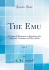 Image for The Emu, Vol. 2: A Quarterly Magazine to Popularise the Study and Protection of Native Birds (Classic Reprint)