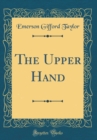 Image for The Upper Hand (Classic Reprint)