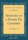 Image for Memoirs of a Femme De Chambre (Classic Reprint)