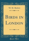 Image for Birds in London (Classic Reprint)