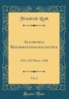Image for Augsburgs Reformationsgeschichte, Vol. 2: 1531-1537 Bezw. 1540 (Classic Reprint)