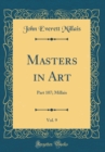 Image for Masters in Art, Vol. 9: Part 107; Millais (Classic Reprint)