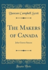 Image for The Makers of Canada: John Graves Simcoe (Classic Reprint)