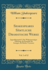 Image for Shakespeares Samtliche Dramatische Werke, Vol. 1 of 12: Jugendlustspiele I: Der Widerspenstigen Zahmung, die Komodie der Irrungen, die Beiden Veroneser (Classic Reprint)