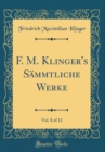 Image for F. M. Klinger&#39;s Sammtliche Werke, Vol. 8 of 12 (Classic Reprint)