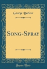 Image for Song-Spray (Classic Reprint)