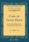 Image for Cape of Good Hope: First and Second Reports of the Select Committee on the Stamp Acts Amendment Bill, September, 1907 (Classic Reprint)