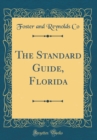 Image for The Standard Guide, Florida (Classic Reprint)