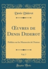 Image for ?uvres de Denis Diderot, Vol. 7: Publiees sur les Manuscrits de l&#39;Auteur (Classic Reprint)