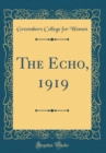 Image for The Echo, 1919 (Classic Reprint)