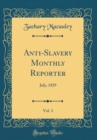 Image for Anti-Slavery Monthly Reporter, Vol. 3: July, 1829 (Classic Reprint)