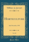Image for Horticulture, Vol. 28: July-December, 1918 (Classic Reprint)