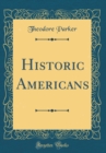Image for Historic Americans (Classic Reprint)