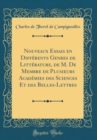 Image for Nouveaux Essais en Differents Genres de Litterature, de M. De Membre de Plusieurs Academies des Sciences Et des Belles-Lettres (Classic Reprint)
