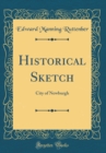 Image for Historical Sketch: City of Newburgh (Classic Reprint)