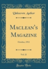Image for Maclean&#39;s Magazine, Vol. 22: October, 1911 (Classic Reprint)