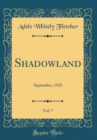 Image for Shadowland, Vol. 7: September, 1922 (Classic Reprint)