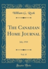 Image for The Canadian Home Journal, Vol. 15: July, 1918 (Classic Reprint)