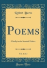 Image for Poems, Vol. 1 of 2: Chiefly in the Scottish Dialect (Classic Reprint)