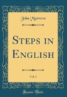 Image for Steps in English, Vol. 1 (Classic Reprint)