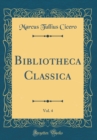 Image for Bibliotheca Classica, Vol. 4 (Classic Reprint)