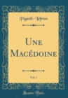 Image for Une Macedoine, Vol. 1 (Classic Reprint)