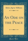 Image for An Ode on the Peace (Classic Reprint)