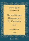 Image for Dictionnaire Historique Et Critique, Vol. 8: Hen-K (Classic Reprint)