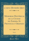 Image for Memorias Historicas de la Ciudad de Zamora, Su Provincia y Obispado, Vol. 2 (Classic Reprint)