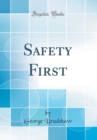 Image for Safety First (Classic Reprint)