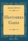 Image for Histoires Gaies (Classic Reprint)