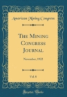 Image for The Mining Congress Journal, Vol. 8: November, 1922 (Classic Reprint)