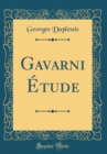 Image for Gavarni Etude (Classic Reprint)
