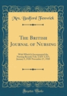 Image for The British Journal of Nursing: With Which Is Incorporated the Nursing Record; Vols. LXIV-LXV; January 3, 1920-November 27, 1920 (Classic Reprint)