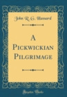 Image for A Pickwickian Pilgrimage (Classic Reprint)
