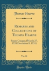 Image for Remarks and Collections of Thomas Hearne, Vol. 10: Suum Cuique; (March 27, 1728 December 8, 1731) (Classic Reprint)