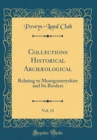 Image for Collections Historical Archæological, Vol. 33: Relating to Montgomeryshire and Its Borders (Classic Reprint)