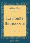 Image for La Foret Bruissante (Classic Reprint)