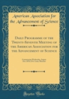 Image for Daily Programme of the Twenty-Seventh Meeting of the American Association for the Advancement of Science: Commencing Wednesday, August 21st, 1878, at St. Louis, Missouri (Classic Reprint)