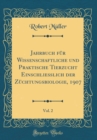 Image for Jahrbuch fur Wissenschaftliche und Praktische Tierzucht Einschließlich der Zuchtungsbiologie, 1907, Vol. 2 (Classic Reprint)