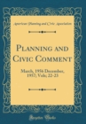 Image for Planning and Civic Comment: March, 1956 December, 1957; Vols; 22-23 (Classic Reprint)
