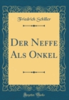 Image for Der Neffe Als Onkel (Classic Reprint)