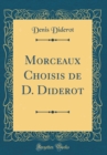 Image for Morceaux Choisis de D. Diderot (Classic Reprint)