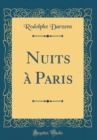 Image for Nuits a Paris (Classic Reprint)