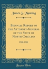 Image for Biennial Report of the Attorney-General of the State of North Carolina: 1920-1922 (Classic Reprint)